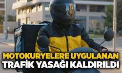 Motokuryelere uygulanan trafik yasağı kaldırıldı