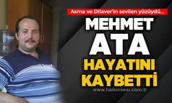 Mehmet Ata hayatını kaybetti