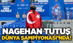 Nagehan Tutuş Dünya Şampiyonası’nda!