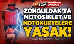 Zonguldak'ta motosiklet ve motokuryelere trafik yasağı!