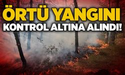 Örtü yangını kontrol altına alındı!