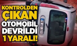 Kontrolden çıkan otomobil devrildi, 1 yaralı!