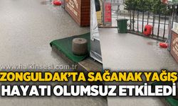 Zonguldak'ta sağanak yağış hayatı olumsuz etkiledi!