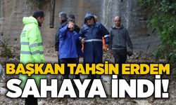 Başkan Tahsin Erdem sahaya indi!