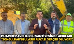 Muammer Avcı Ilıksu şantiyesinde açıkladı: "Zonguldak'ın ulaşım rüyası gerçek oluyor!"