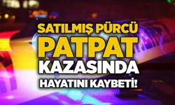 Satılmış Pürcü patpat kazasında hayatını kaybetti!
