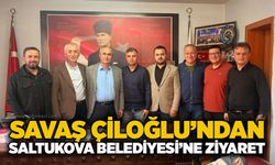 Savaş Çiloğlu’ndan Saltukova Belediyesi’ne ziyaret