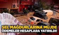 Sel mağdurlarına müjde: Acil ödemeler hesaplara yatırıldı!
