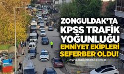 Zonguldak’ta KPSS trafik yoğunluğu: Emniyet ekipleri seferber oldu!