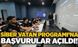 Siber Vatan Programı’na başvurular açıldı!