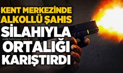 Kent merkezinde alkollü şahıs silahıyla ortalığı karıştırdı!