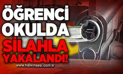 Öğrenci okulda silahla yakalandı!