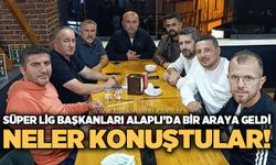 Süper Lig Başkanları Alaplı'da bir araya geldi...  Neler konuştular!...