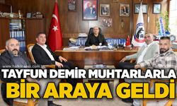 Tayfun Demir muhtarlarla bir araya geldi