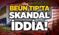 BEÜN Tıp’ta skandal iddia!