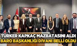 Türker Kapkaç mazbatasını aldı: Baro Başkanlığı Divanı belli oldu