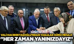 Vali Hacıbektaşoğlu'ndan Yaşlılar Günü mesajı: "Her zaman yanınızdayız"