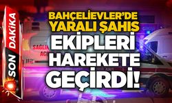 Bahçelievler’de yaralı şahıs ekipleri harekete geçirdi!