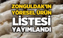 Zonguldak’ın yöresel ürün listesi yayımlandı