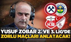 Yusuf Zobar'a çifte görev:  2. Lig'de ve 3. Lig'de önemli ve zorlu maçları anlatacak!