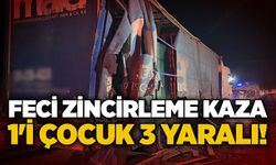Feci zincirleme kaza: 1'i çocuk 3 yaralı!