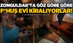 Zonguldak'ta göz göre göre f*huş evi kiralıyorlar!