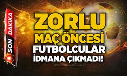 Zorlu maç öncesi futbolcular idmana çıkmadı!