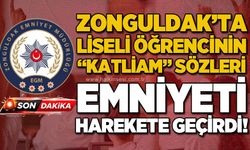 Zonguldak'ta lisede "katliam olacak" iddiası: Öğrenci gözaltına alındı