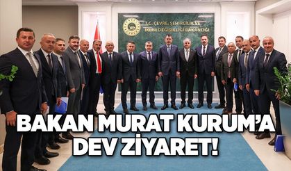 Bakan Murat Kurum’a dev ziyaret!