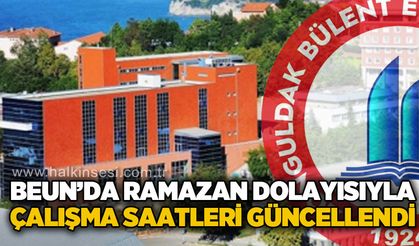 BEUN'da Ramazan dolayısıyla çalışma saatleri güncellendi
