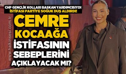 Cemre Kocaağa istifanın perde arkasını açıklayacak mı?
