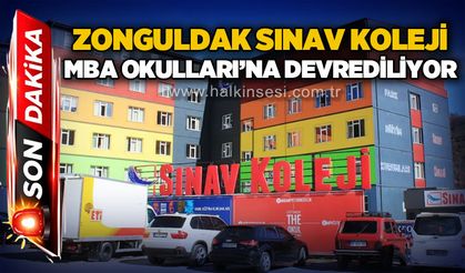 Zonguldak Sınav Koleji MBA Okulları'na devrediliyor