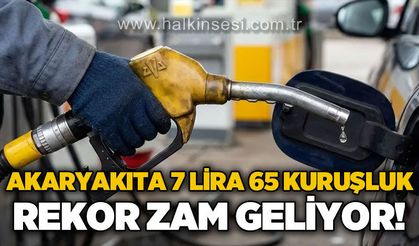 Akaryakıta 7 Lira 65 kuruşluk dev zam geliyor!