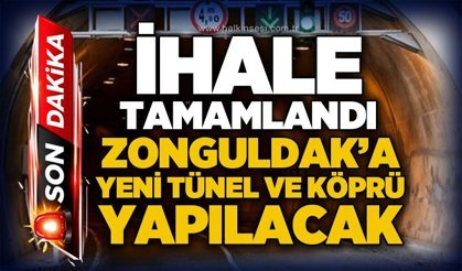 İhale gerçekleştirildi: Zonguldak'a yeni tünel ve köprü yapılacak