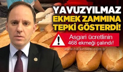 Deniz Yavuzyılmaz’dan ekmek zammı tepkisi: Emeklinin 333, Asgari Ücretlinin 468 Ekmeği çalındı!