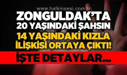 Zonguldak'ta 20 yaşındaki erkek ile 14 yaşındaki kızın ilişkisini ailesi öğrendi: İşte detaylar!