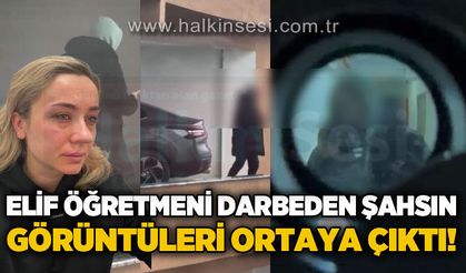 Öğretmen Elif Uçar'ı darbeden eski eşinin rahatsızlık verdiği görüntüleri ortaya çıktı!