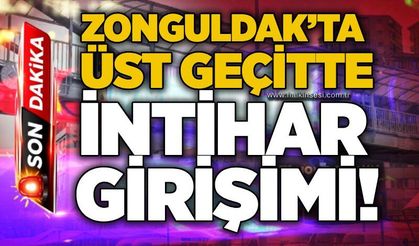 Zonguldak’ta üst geçitte intihar girişimi!