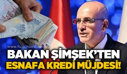 Bakan Şimşek'ten esnafa kredi müjdesi!