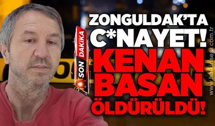 Zonguldak'ta c*nayet: Kenan Basan öldürüldü!