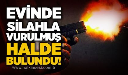 Evinde silahla vurulmuş halde bulundu: Hayati tehlikesi var!