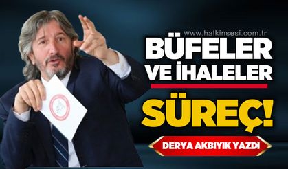 Büfeler ve İhaleler / Süreç!