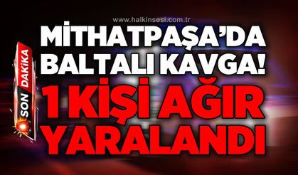 Mithatpaşa'da baltalı kavga: 1 ağır yaralı