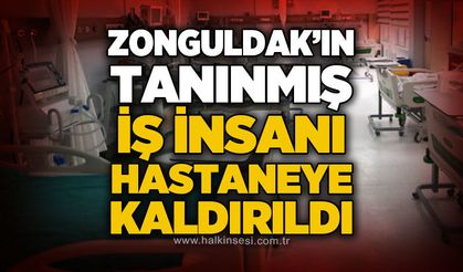 Zonguldak’ta tanınan galerici Mustafa Özcan hastaneye kaldırıldı