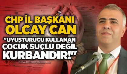 CHP İl Başkanı Olcay Can: "U*uşturucu kullanan çocuk suçlu değil, kurbandır!"