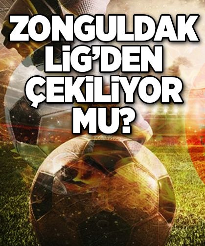 Zonguldak Lig’den çekiliyor mu?