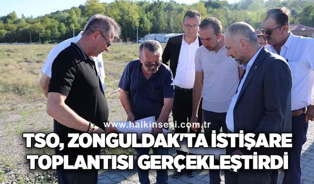 TSO, Zonguldak'ta istişare toplantısı gerçekleştirdi