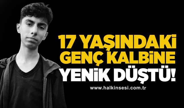17 yaşındaki genç kalbine yenik düştü!