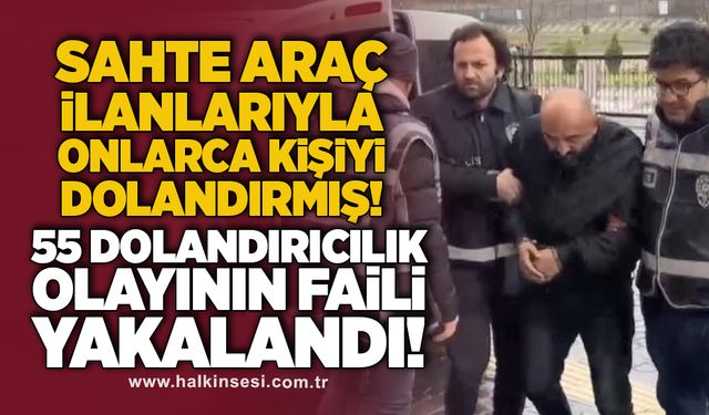 Sahte araç ilanlarıyla onlarca kişiyi dolandırmış: 55 dolandırıcılık olayının faili yakalandı!