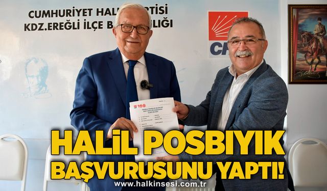 Halil Posbıyık başvurusunu yaptı!